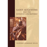 Saint Augustine and the Donatist Controversy