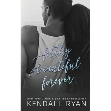 Filthy Beautiful Forever