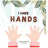 I Have Hands