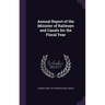 Annual Report of the Minister of Railways and Canals for the Fiscal Year