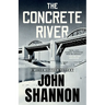 The Concrete River