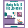 iSpring Suite 10: The Essentials