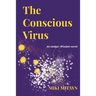 The Conscious Virus