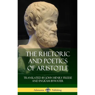 The Rhetoric and Poetics of Aristotle (Hardcover)