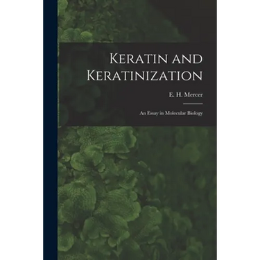 Keratin and Keratinization; an Essay in Molecular Biology