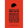 Embrace The Suck: : 366 Days of courage, strength, inspiration, wisdom and hope.