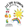 Eat The Rainbow Shine Like The Sun