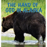 The Hand of God in Alaska