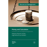 Money and Calculation: Economic and Sociological Perspectives