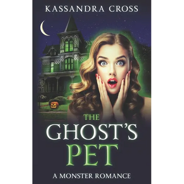The Ghost's Pet: A Monster Romance