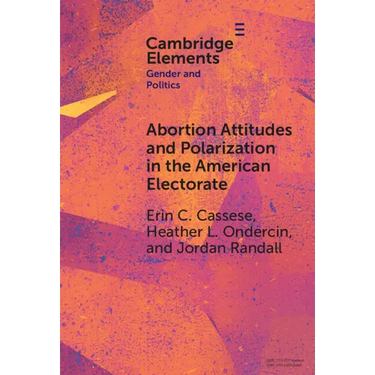 Abortion Attitudes and Polarization in the American Electorate