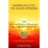 Gaining A.C.C.E.S.S. to Lead Others: 14 Activities Critical to Continuous Evolution & Success for Self