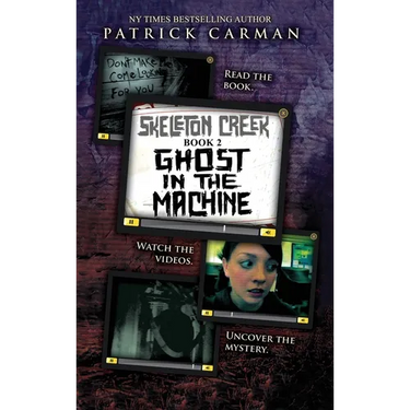 Ghost in the Machine: Skeleton Creek #2