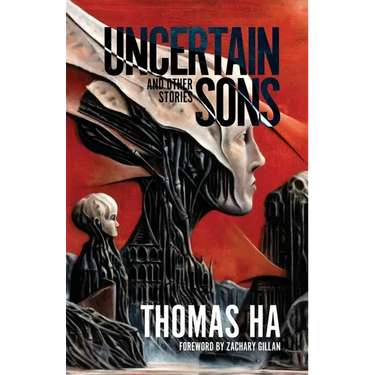 Uncertain Sons and Other Stories