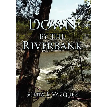 Down by the Riverbank