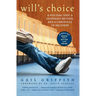 Will's Choice: A Suicidal Teen, a Desperate Mother, and a Chronicle of Recovery