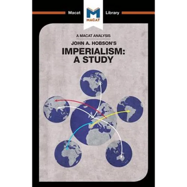 An Analysis of John A. Hobson's Imperialism: A Study