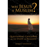 Was Jesus a Muslim?: Questioning Categories in the Study of Religion
