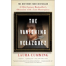 The Vanishing Velázquez: A 19th Century Bookseller's Obsession with a Lost Masterpiece