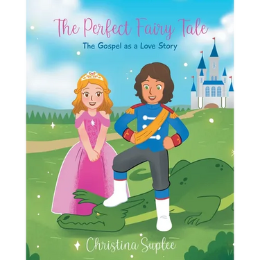 The Perfect Fairy Tale; The Gospel as a Love Story