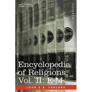 Encyclopedia of Religions - In Three Volumes, Vol. II: E-M