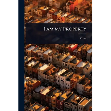 I am my Property