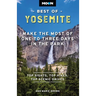 Moon Best of Yosemite: Make the Most of One to Three Days in the Park
