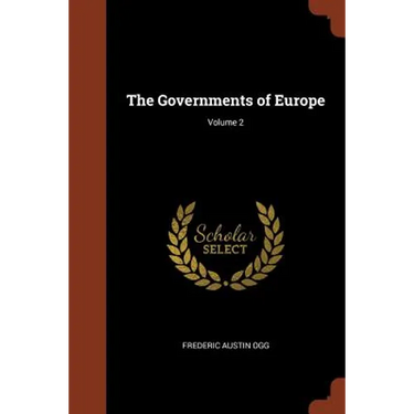 The Governments of Europe; Volume 2