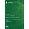 Advanced Robots: Design, Control and Application-2nd Edition