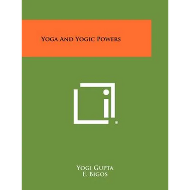 Yoga And Yogic Powers