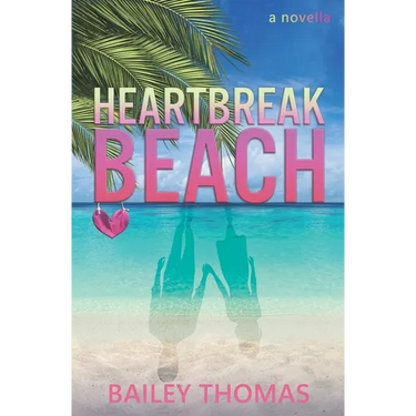 Heartbreak Beach: A Novella