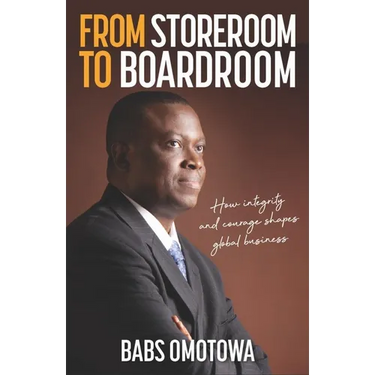 From Storeroom to Boardroom: How Integrity and Courage Shapes Global Business
