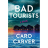 Bad Tourists