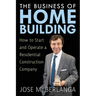 The Business of Home Building