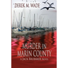 Murder in Marin County: A Jack Brubaker Novel