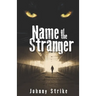 Name of the Stranger