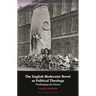 The English Modernist Novel as Political Theology: Challenging the Nation