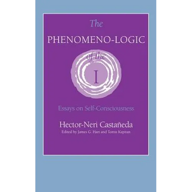 Phenomeno-Logic of the I: Essays on Self-Consciousness