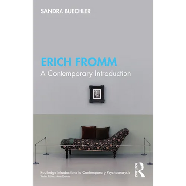 Erich Fromm: A Contemporary Introduction