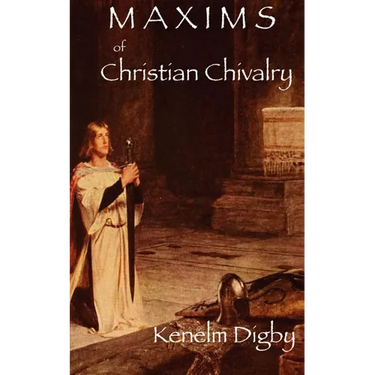 Maxims of Christian Chivalry
