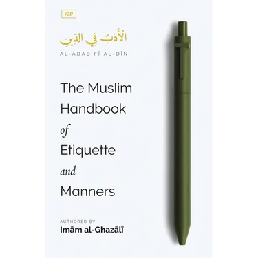 The Muslim Handbook of Etiquette and Manners