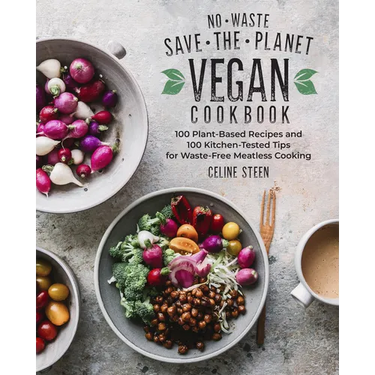 No-Waste Save the Planet Vegan Cookbook HCP