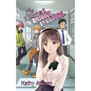 The Secret Bully Patrol