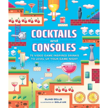 Cocktails and Consoles: 75 Video Game-Inspired Drinks to Level Up Your Game Night