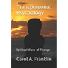Transpersonal Psychology: Spiritual Wave of Therapy
