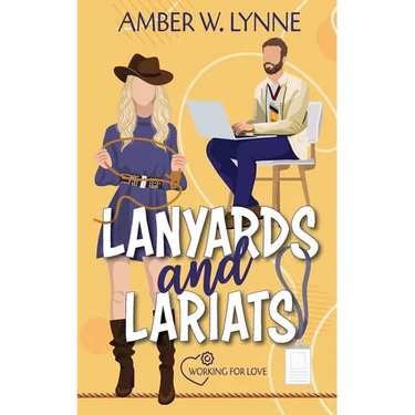 Lanyards & Lariats: A Sweet, Single Mom, Enemies to Lovers Romance