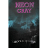 Neon Gray