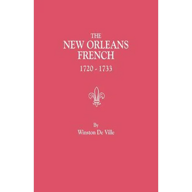 New Orleans French, 1720-1733