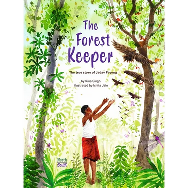 The Forest Keeper-The True Story of Jadav Payeng