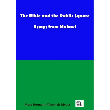 The Bible and the Public Square: Essays from Malawi
